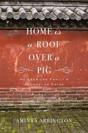 home is a roof over a pig_arrington_cover