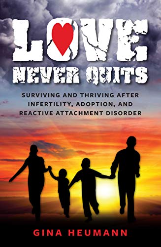 Love Never Quits by Gina Heumann_photo credit Amazon